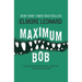 Maximum Bob
