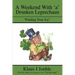 A Weekend With 'a' Drunken Leprechaun: "Finding Your Joy"