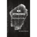 Be Strong: Daily Devotional for Men (Value Version)