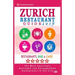 Zurich Restaurant Guide 2019: Best Rated Restaurants in Zurich, Switzerland - 500 Restaurants, Bars and Cafés recommended for Visitors, 2019