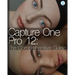 Capture One Pro 12: The Comprehensive Guide
