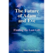 The Future of Adam and Eve