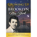 Growing Up in Brooklyn, New York