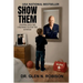 Show Them: Stepping Into the Unknown to Find the Answers