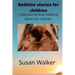 Bedtime stories for children: Collection of short bedtime stories for children