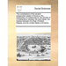The Constitutions of the Several Independent States of America; The Declaration of Independence; The Articles of Confederation Between the Said States