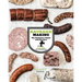 Sausage Making: The Definitive Guide with Recipes