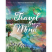 Travel the Mind: A Book of Magical Meditations for Children