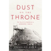 Dust on the Throne: The Search for Buddhism in Modern India