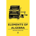 Elements of Algebra