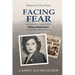 Facing Fear: The True Story of Evelyn Frechette