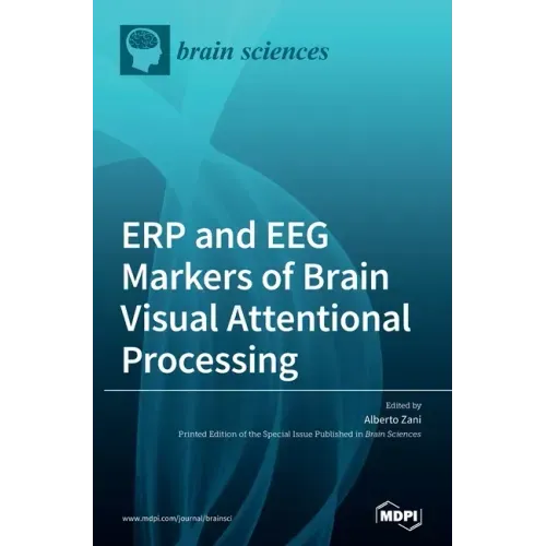ERP and EEG Markers of Brain Visual Attentional Processing
