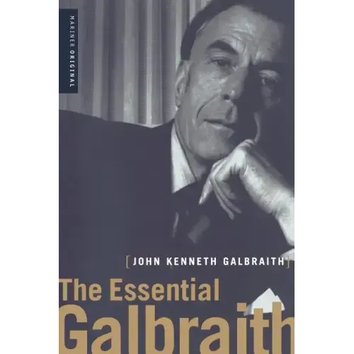 The Essential Galbraith