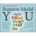 Business Model You: The One-Page Way to Reinvent Your Work at Any Life Stage