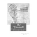 The Windmill: Its Efficiency and Economic Use