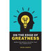 On the Edge of Greatness: Removing Mental Blocks that Kill Creativity