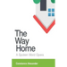 The Way Home: A spoken word opera