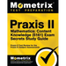 Praxis II Mathematics: Content Knowledge (5161) Exam Secrets Study Guide: Praxis II Test Review for the Praxis II: Subject Assessments