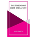 The Theory of Heat Radiation