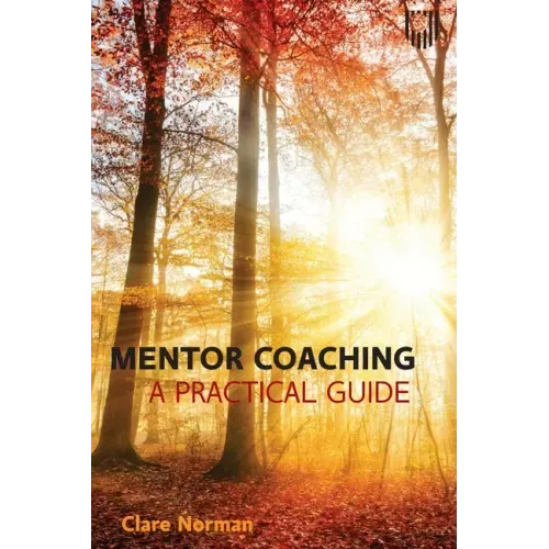 Mentor Coaching: A Practical Guide
