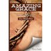 Amazing Grace: Messages on the Grace of God as Manifested in the Soul's Salvation and Enrichment