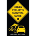 The Urban Cyclist's Survival Guide