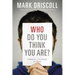 Who Do You Think You Are?: Finding Your True Identity in Christ
