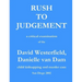 Rush to Judgement: a critical examination of the David Westerfield, Danielle van Dam child kidnapping and murder case, San Diego 2002