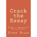 Crack the Essay: Secrets of Argumentative Writing Revealed