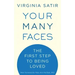 Your Many Faces: The First Step to Being Loved