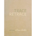 Trace Retrace: Paintings, Nilima Sheikh