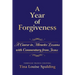 A Year of Forgiveness: A Course in Miracles Lessons with Commentary from Jesus