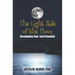 The Light Side of the Moon: Reclaiming Your Lost Potential