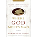 Where God Meets Man, 50th Anniversary Edition: Luther's Down-To-Earth Approach to the Gospel
