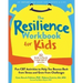 The Resilience Workbook for Kids: Fun CBT Activities to Help You Bounce Back from Stress and Grow from Challenges