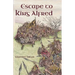 Escape to King Alfred