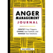Anger Management Journal: Identify Your Triggers, Change Your Outlook, and Manage Your Emotions