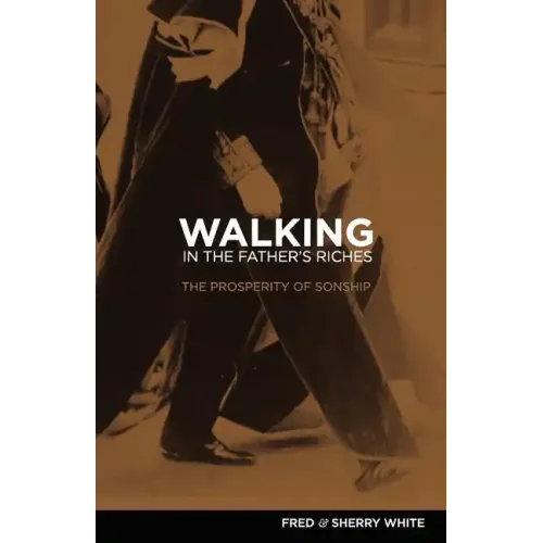 Walking in the Father's Riches