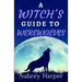 A Witch's Guide to Werewolves