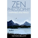 Zen Philosophy: A Practical Guide to Happiness and Peace: Zen Mind: Zen Meditation