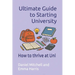 Ultimate Guide to Starting University: How to thrive at Uni