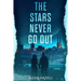 The Stars Never Go Out