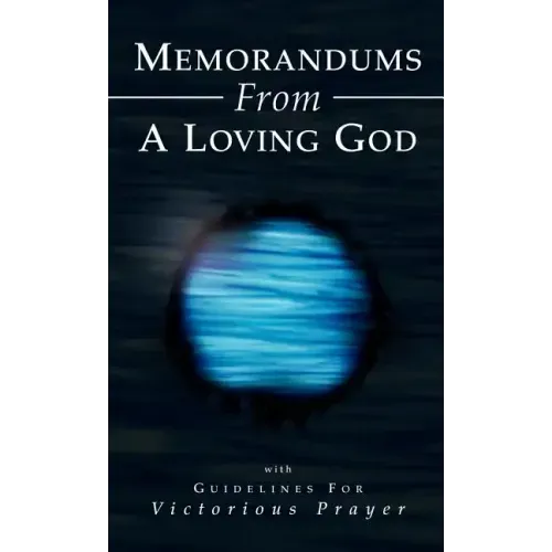 Memorandums From A Loving God - Hardcover