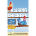 Raising Chickens For Beginners 2022-2023: Step-By-Step Guide to Raising Happy Backyard Chickens In 30 Days With The Most Up-To-Date Information