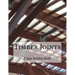Timber Joints: Timber Design File 9