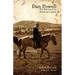 Dan Powell: The Making of an American Cowboy