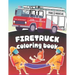 Firetruck Coloring Book: Big Fire Engines Colouring Book for Boys who Love Firefighters and Safety