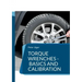 Torque wrenches - basics and calibration