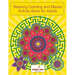 Relaxing Coloring and Mazes Activity Book for Adults