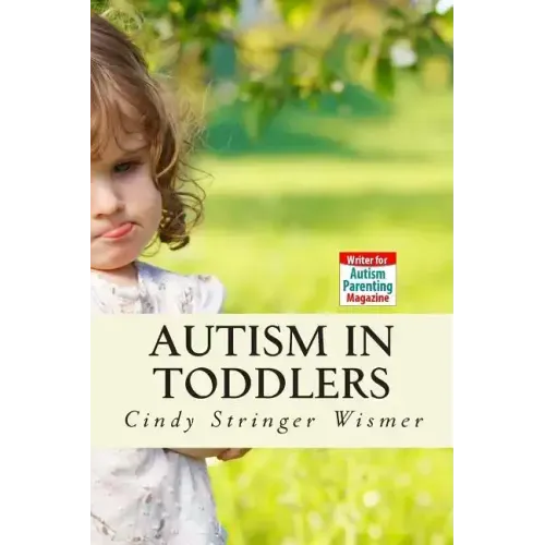 Autism in Toddlers: Symptoms, Interventions, and Parent Rights